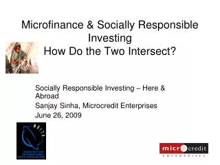 Microfinance &amp; Socially Responsible Investing How Do the Two Intersect?