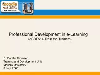 Professional Development in e-Learning (eCDF514 Train the Trainers)