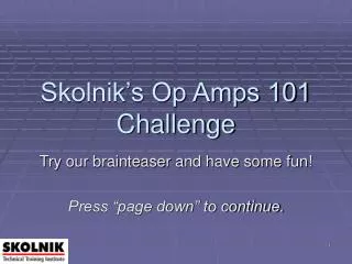 skolnik s op amps 101 challenge