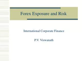 Forex Exposure and Risk