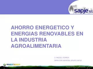 AHORRO ENERGETICO Y ENERGIAS RENOVABLES EN LA INDUSTRIA AGROALIMENTARIA
