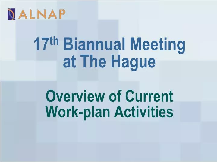 overview of current work plan activities