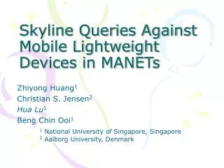 Skyline Queries Against Mobile Lightweight Devices in MANETs
