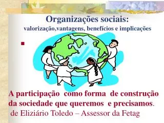 Organizações sociais: valorização,vantagens, benefícios e implicações