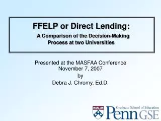 FFELP or Direct Lending: A Comparison of the Decision-Making Process at two Universities