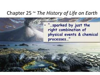 Chapter 25 ~ The History of Life on Earth