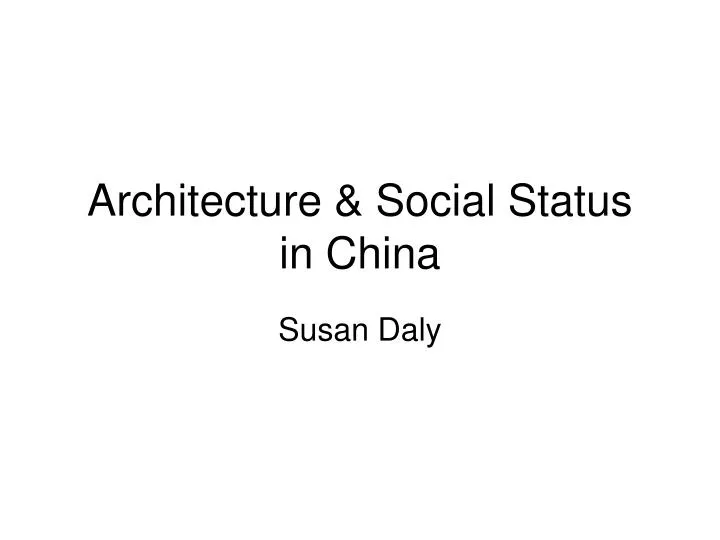 architecture social status in china
