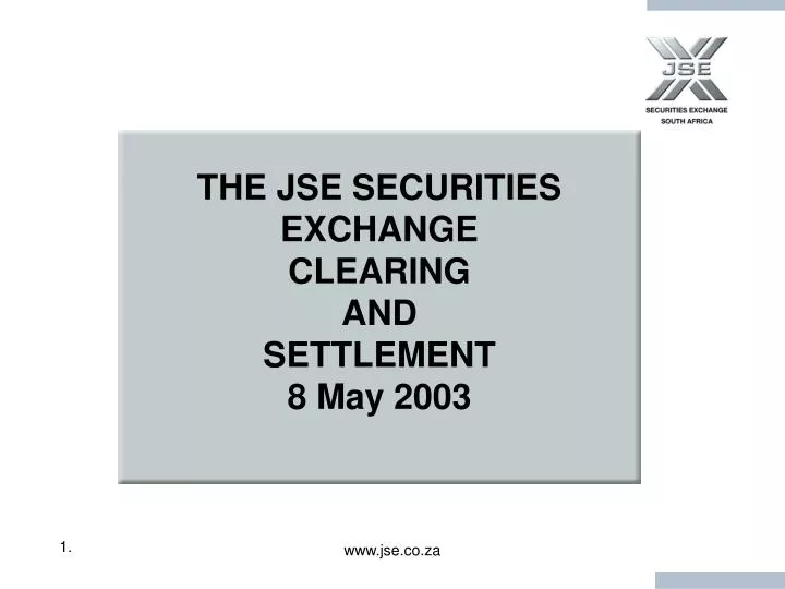the jse securities exchange clearing and settlement 8 may 2003
