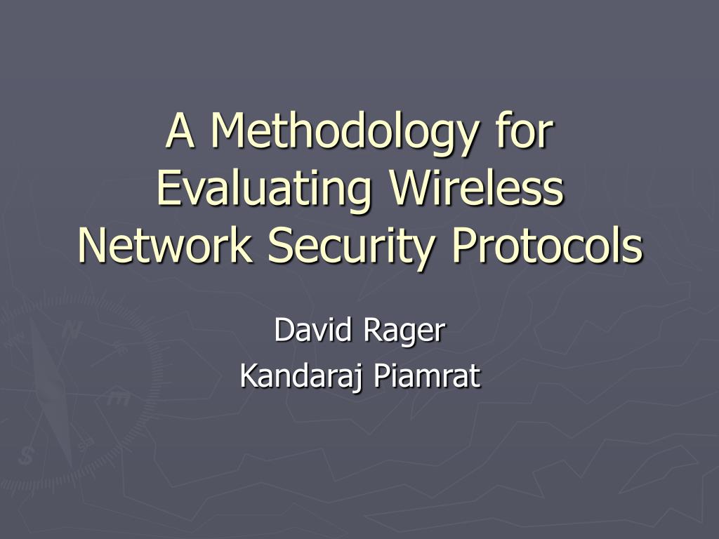 PPT - A Methodology for Evaluating Wireless Network Security Protocols ...