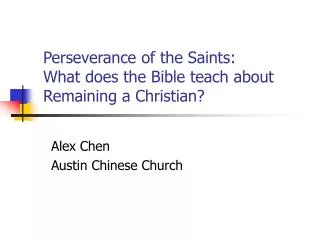 Perseverance of the Saints: What does the Bible teach about Remaining a Christian?
