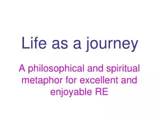 Life as a journey