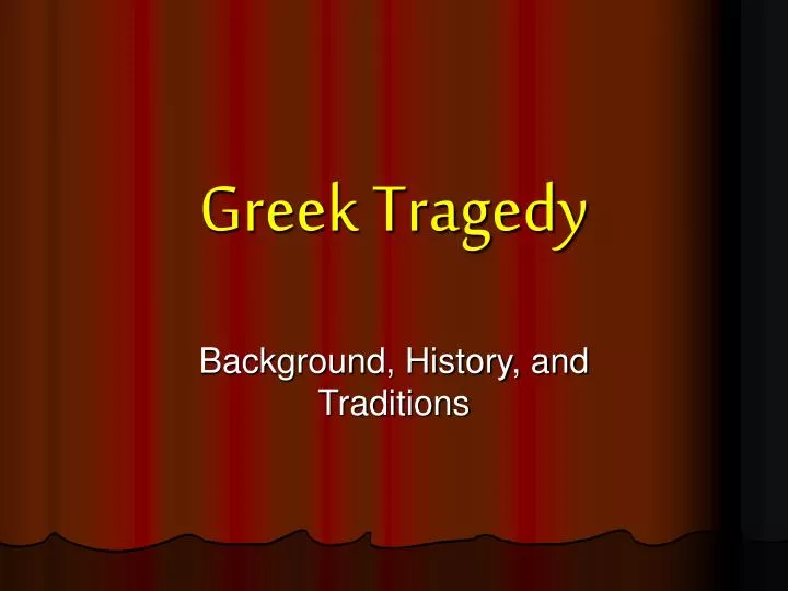 greek tragedy