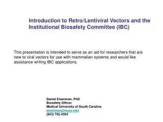 Introduction to Retro/Lentiviral Vectors and the Institutional Biosafety Committee (IBC)