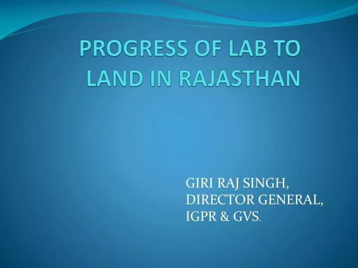progress of lab to land in rajasthan