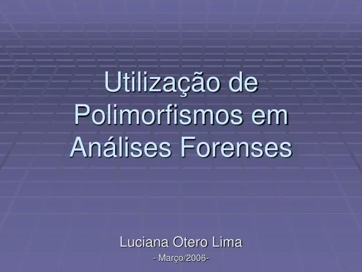 utiliza o de polimorfismos em an lises forenses