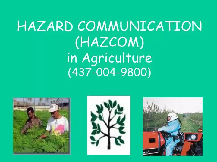 hazard communication hazcom in agriculture 437 004 9800