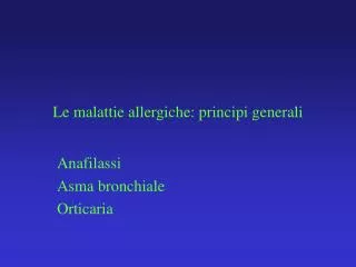 Le malattie allergiche: principi generali