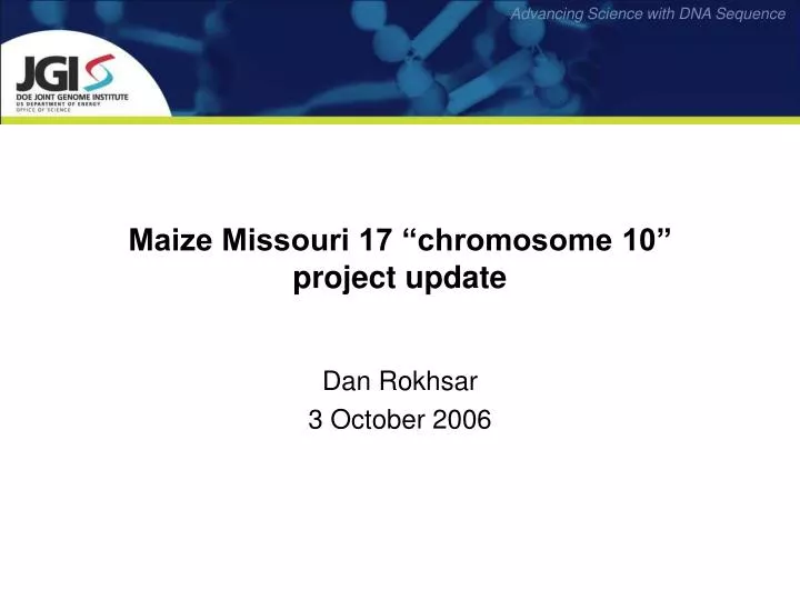 maize missouri 17 chromosome 10 project update