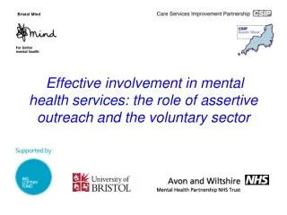 Effective involvement in mental health services: the role of assertive outreach and the voluntary sector