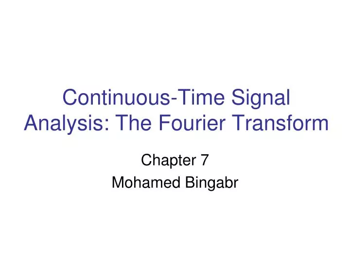 continuous time signal analysis the fourier transform