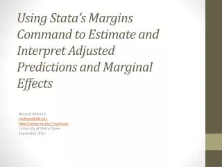 Using Stata’s Margins Command to Estimate and Interpret Adjusted Predictions and Marginal Effects