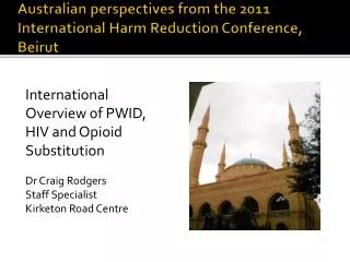 Australian perspectives from the 2011 International Harm Reduction Conference, Beirut