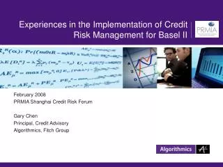 Experiences in the Implementation of Credit Risk Management for Basel II
