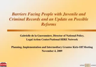 Barriers Facing People with Juvenile and Criminal Records and an Update on Possible Reforms