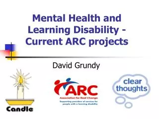 Mental Health and Learning Disability - Current ARC projects