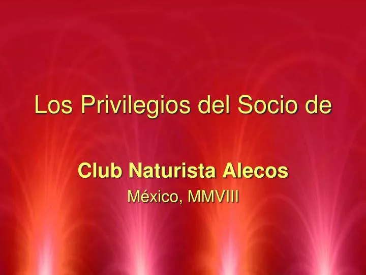 los privilegios del socio de