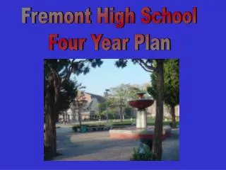 Fremont High School Four Year Plan