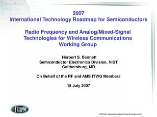 2007 International Technology Roadmap for Semiconductors Radio Frequency and Analog/Mixed-Signal Technologies for Wirel