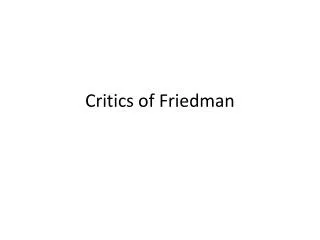Critics of Friedman