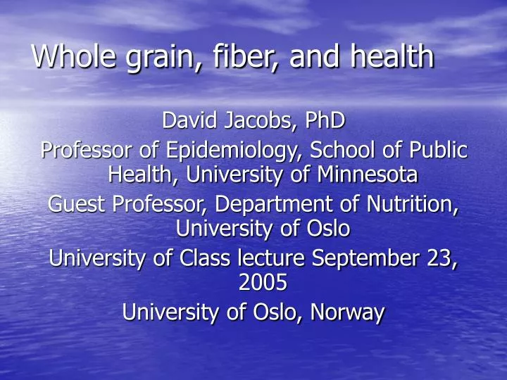 whole grain fiber and health
