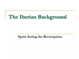 The Iberian Background