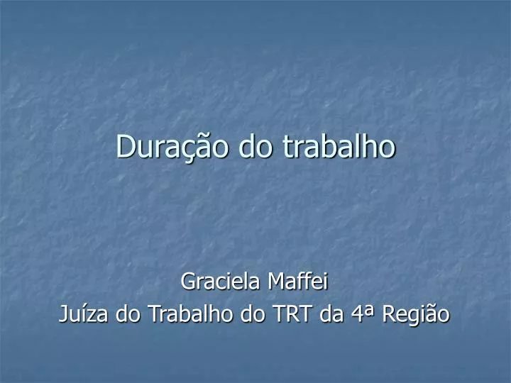 dura o do trabalho