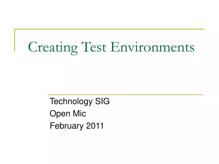 creating test environments