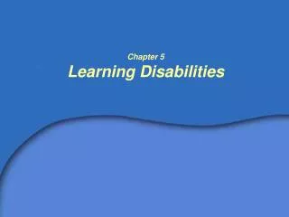 Chapter 5 Learning Disabilities