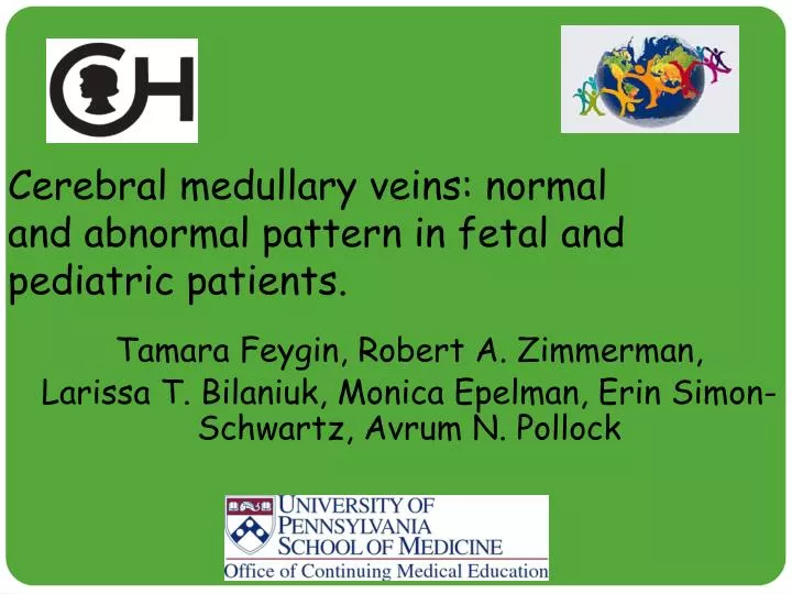cerebral medullary veins normal and abnormal pattern in fetal and pediatric patients
