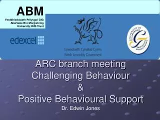 ARC branch meeting Challenging Behaviour &amp; Positive Behavioural Support
