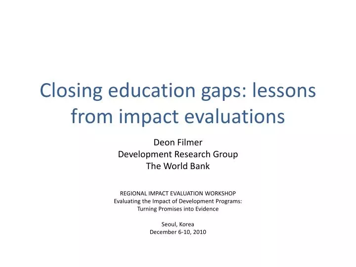 closing education gaps lessons from impact evaluations