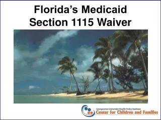 Florida’s Medicaid Section 1115 Waiver