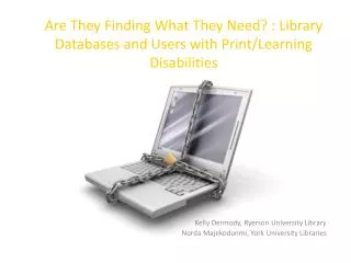 Are They Finding What They Need? : Library Databases and Users with Print/Learning Disabilities