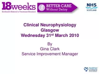 Clinical Neurophysiology Glasgow Wednesday 31 st March 2010