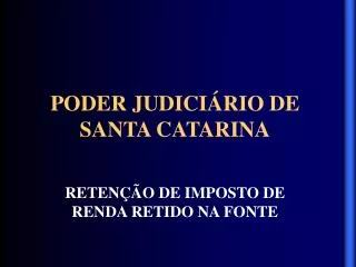 PODER JUDICIÁRIO DE SANTA CATARINA