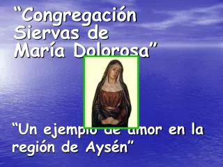 “Congregación Siervas de María Dolorosa”