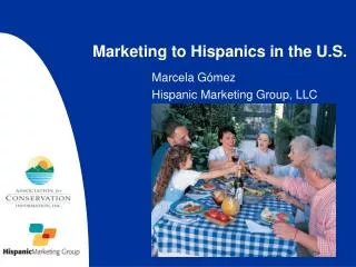 Marketing to Hispanics in the U.S.