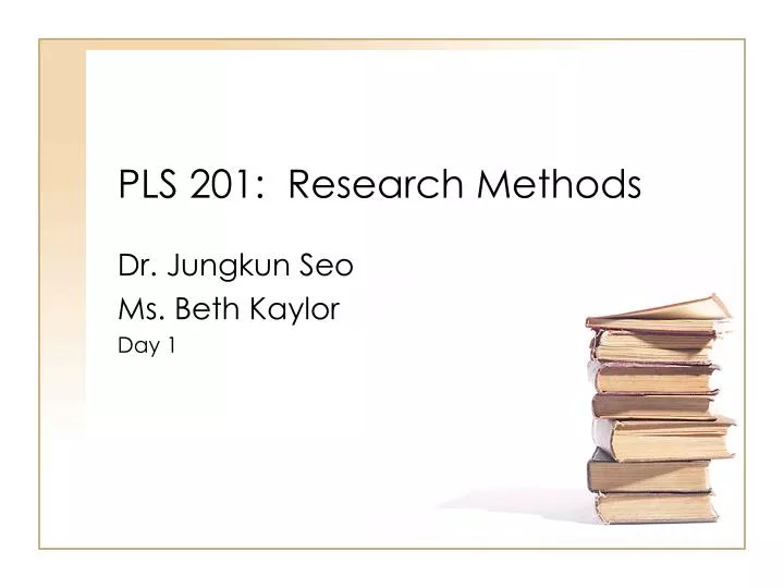 pls 201 research methods