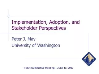 Implementation, Adoption, and Stakeholder Perspectives