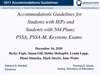 Accommodations Guidelines for Students with IEPs and Students with 504 Plans: PSSA, PSSA-M, Keystone Exams Decembe